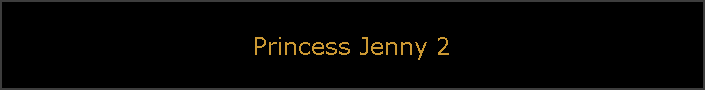 Princess Jenny 2